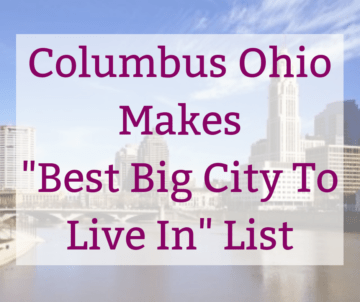 columbus ohio skyline with text "Columbus Ohio Makes Best Big City To Live In List